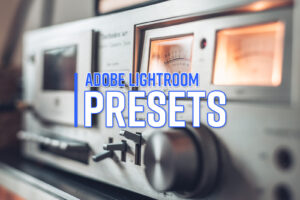 7 Adobe Lightroom Presets zum kostenlosen Download